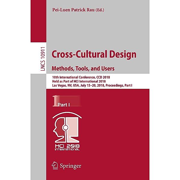 Cross-Cultural Design. Methods, Tools, and Users / Lecture Notes in Computer Science Bd.10911