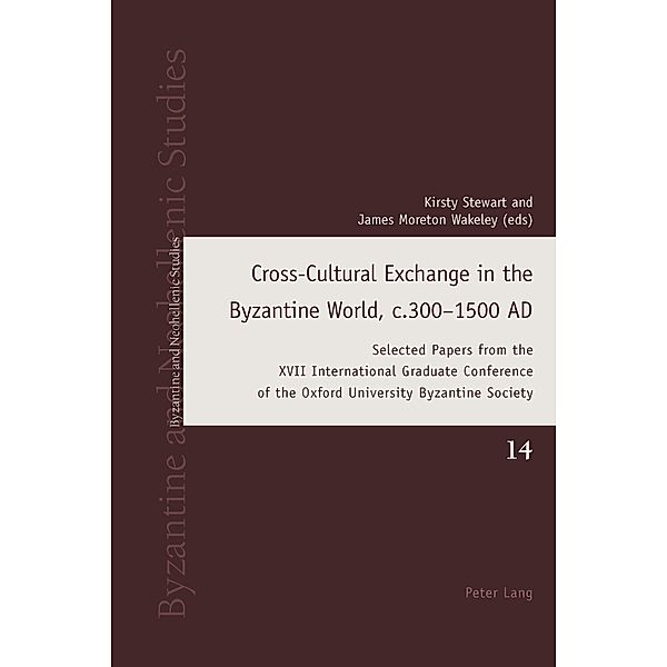 Cross-Cultural Exchange in the Byzantine World, c.300-1500 AD