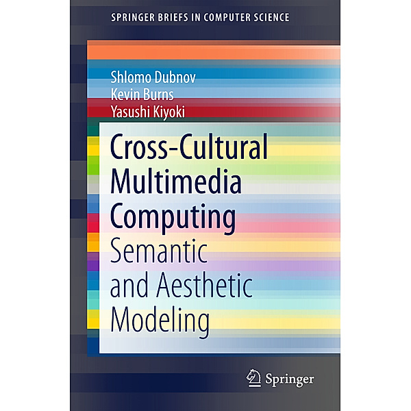 Cross-Cultural Multimedia Computing, Shlomo Dubnov, Kevin Burns, Yasuhi Kiyoki