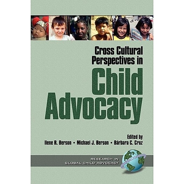Cross Cultural Perspectives in Child Advocacy / Research in Global Child Advocacy