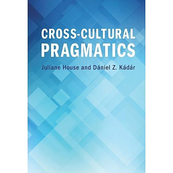 Cross-Cultural Pragmatics, Juliane House