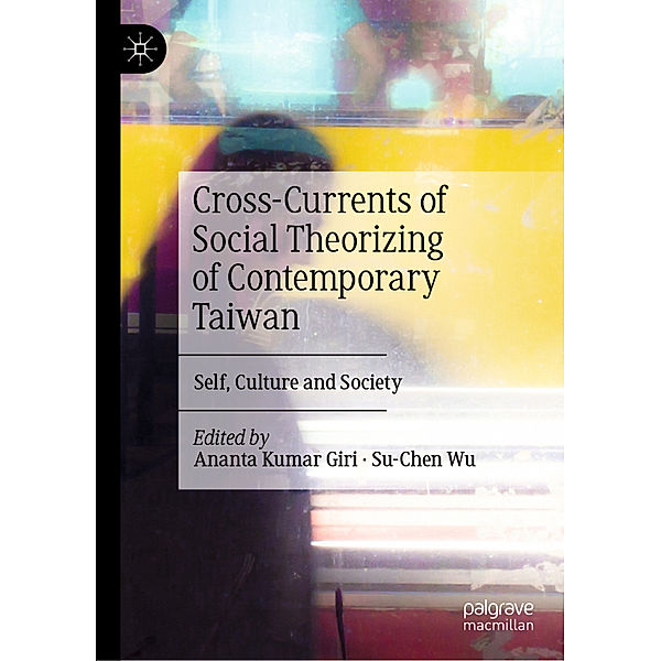 Cross-Currents of Social Theorizing of Contemporary Taiwan