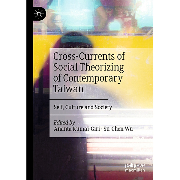 Cross-Currents of Social Theorizing of Contemporary Taiwan
