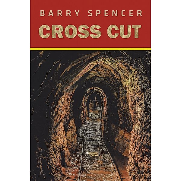 Cross Cut, Barry Spencer