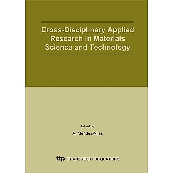 Cross-Disciplinary Applied Research in Materials Science and Technology