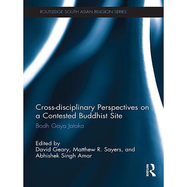 Cross-disciplinary Perspectives on a Contested Buddhist Site