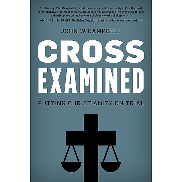Cross Examined, John W. Campbell