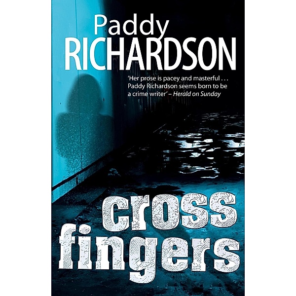 Cross Fingers, Paddy Richardson