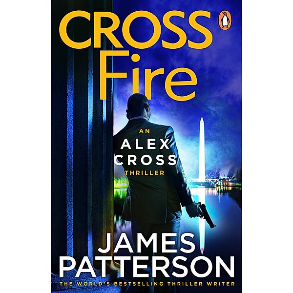Cross Fire / Alex Cross Bd.17, James Patterson