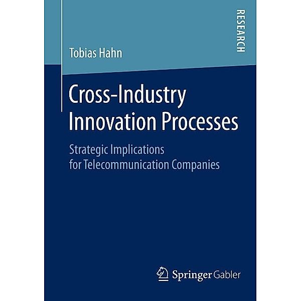 Cross-Industry Innovation Processes, Tobias Hahn