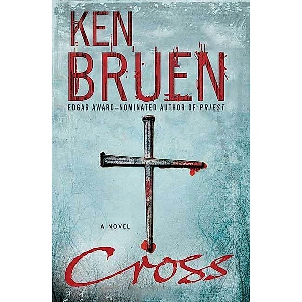 Cross / Jack Taylor Series Bd.6, Ken Bruen
