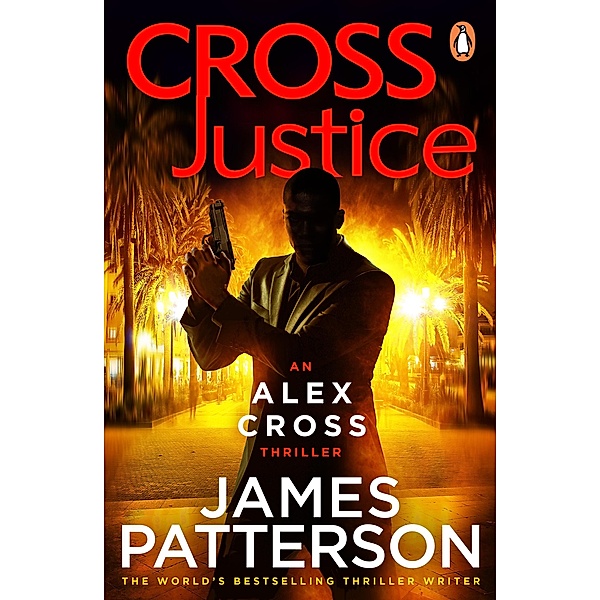 Cross Justice / Alex Cross Bd.23, James Patterson