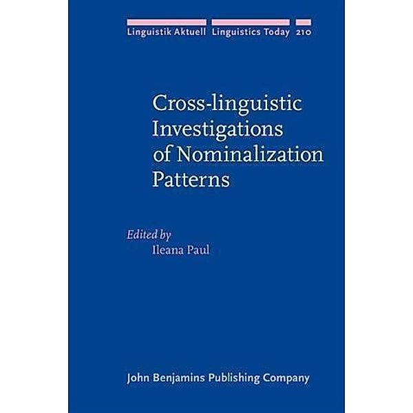 Cross-linguistic Investigations of Nominalization Patterns