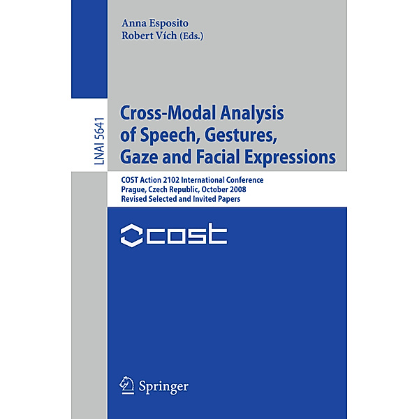 Cross-Modal Analysis of Speech, Gestures, Gaze and Facial Expressions