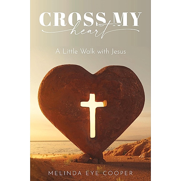Cross My Heart, Melinda Eye Cooper