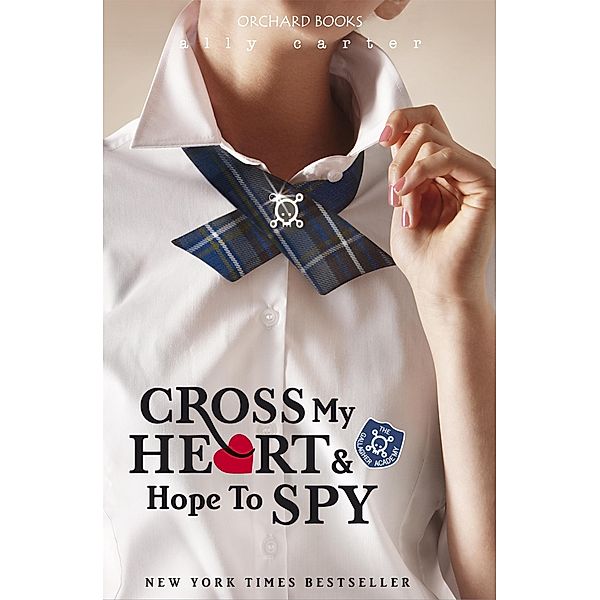 Cross My Heart And Hope To Spy / Gallagher Girls Bd.2, Ally Carter