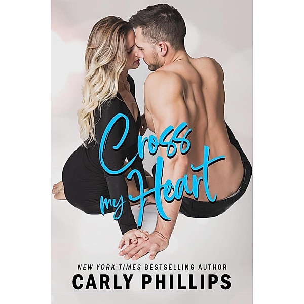 Cross My Heart (Ty and Hunter, #1) / Ty and Hunter, Carly Phillips