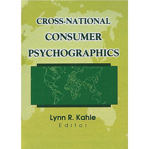 Cross-National Consumer Psychographics, Erdener Kaynak, Lynn R Kahle