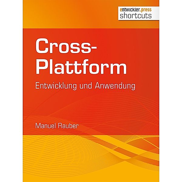 Cross-Plattform / shortcuts, Manuel Rauber