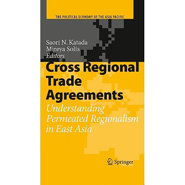 Cross Regional Trade Agreements / The Political Economy of the Asia Pacific