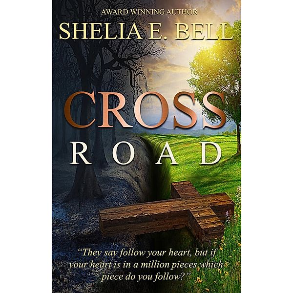 Cross Road, Shelia E. Bell