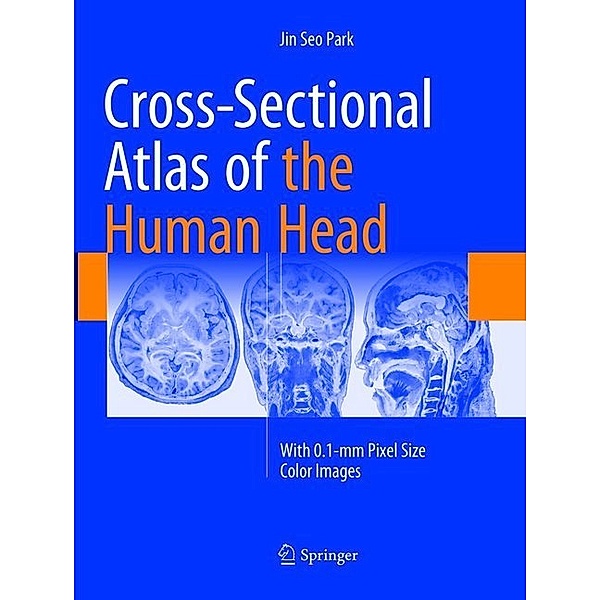 Cross-Sectional Atlas of the Human Head, Jin Seo Park