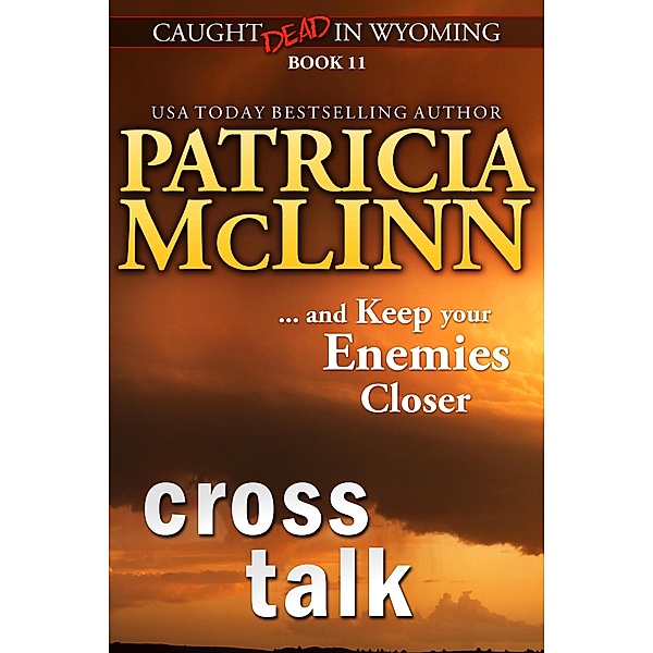 Cross Talk (Caught Dead in Wyoming, Book 11) / Caught Dead In Wyoming, Patricia Mclinn