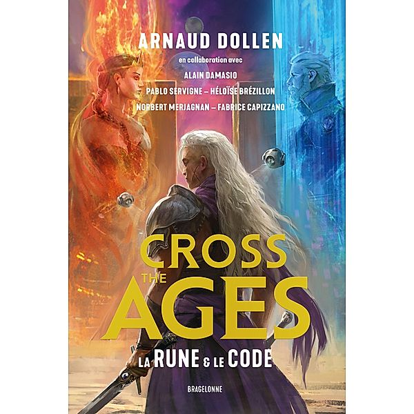 Cross the Ages, T1 : La Rune & le Code / Cross the Ages Bd.1, Arnaud Dollen