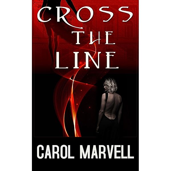 Cross the Line (Detective Billie McCoy, #6) / Detective Billie McCoy, Carol Marvell