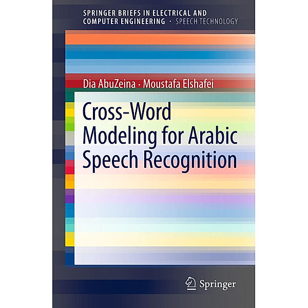 Cross-Word Modeling for Arabic Speech Recognition, Dia AbuZeina, Moustafa Elshafei