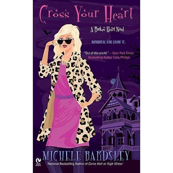 Cross Your Heart / Broken Heart Vampires Bd.7, Michele Bardsley