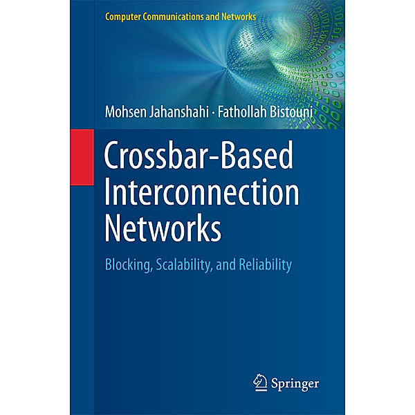 Crossbar-Based Interconnection Networks, Mohsen Jahanshahi, Fathollah Bistouni