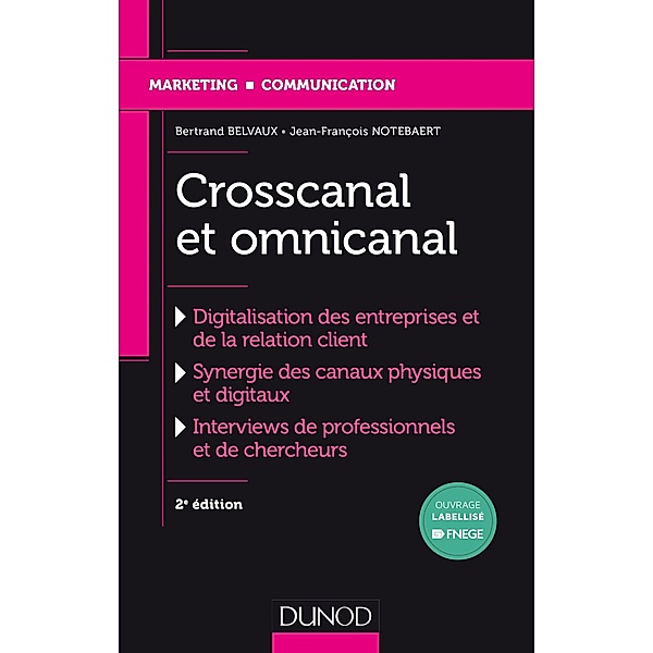 Crosscanal et Omnicanal - 2e éd. / Management Sup, Bertrand Belvaux, Jean-François Notebaert
