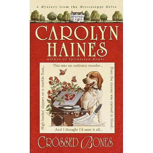 Crossed Bones / Sarah Booth Delaney Bd.4, Carolyn Haines