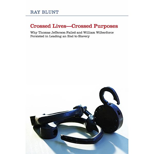 Crossed Lives-Crossed Purposes, Ray Blunt