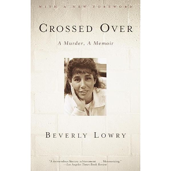 Crossed Over, Beverly Lowry