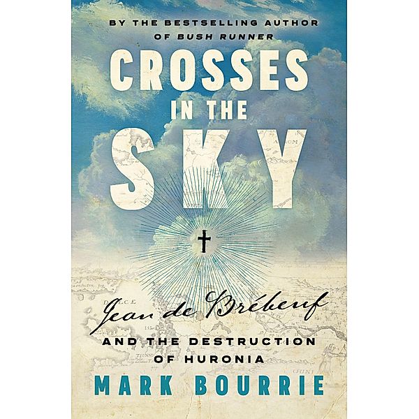Crosses in the Sky, Mark Bourrie