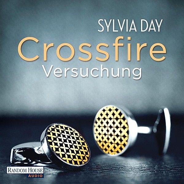 Crossfire - 1 - Versuchung, Sylvia Day