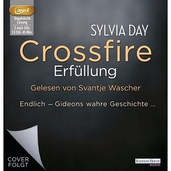 Crossfire - Erfüllung, 2 MP3-CDs, Sylvia Day