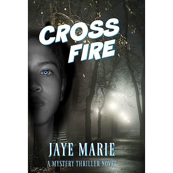 CrossFire (Lives, #3) / Lives, Jaye Marie