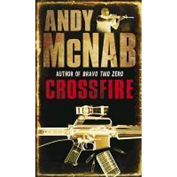 Crossfire / Nick Stone Bd.10, Andy McNab
