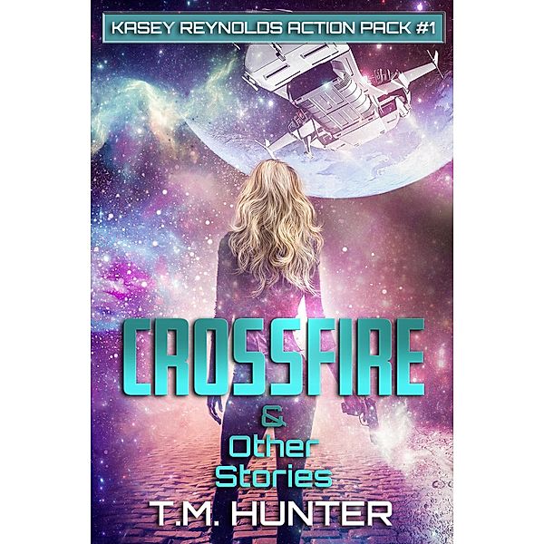 Crossfire & Other Stories, T. M. Hunter