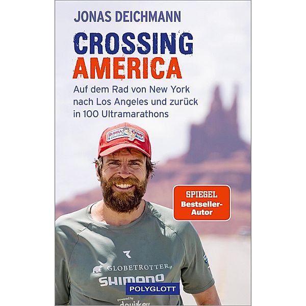 Crossing America / POLYGLOTT Abenteuer und Reiseberichte, Jonas Deichmann, Martin Waller, Carsten Polzin