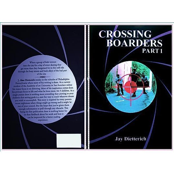 Crossing Boarders Part 1, Jay A Dietterich