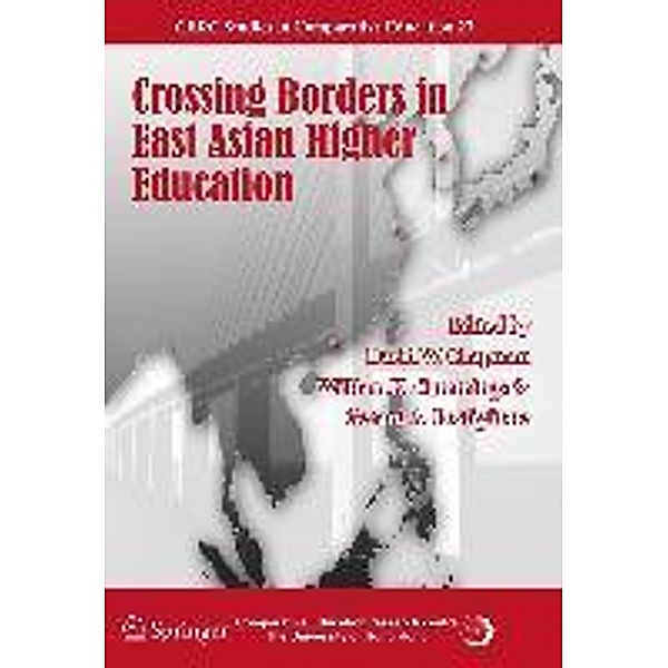 Crossing Borders in East Asian Higher Education / CERC Studies in Comparative Education Bd.27