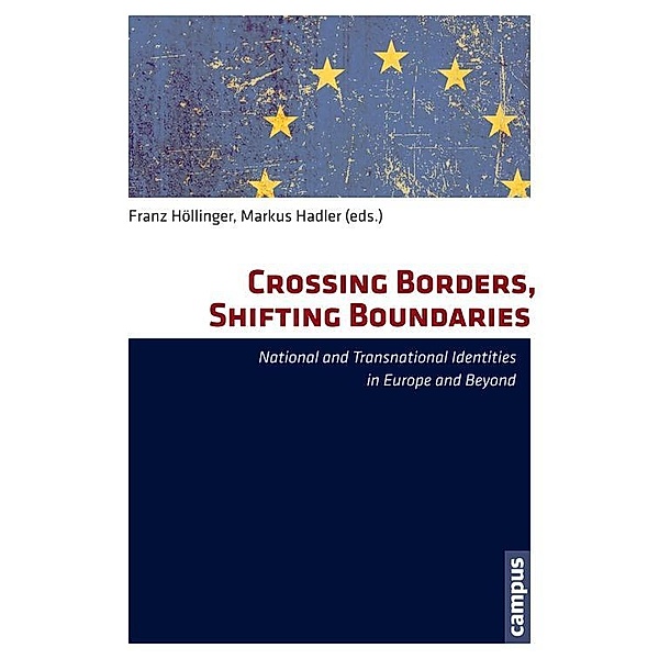 Crossing Borders, Shifting Boundaries, Franz Höllinger, Markus Hadler