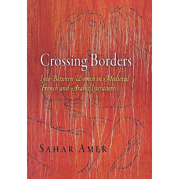 Crossing Borders / The Middle Ages Series, Sahar Amer