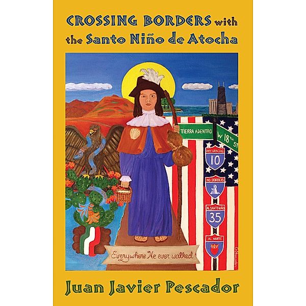 Crossing Borders with the Santo Niño de Atocha, Juan Javier Pescador