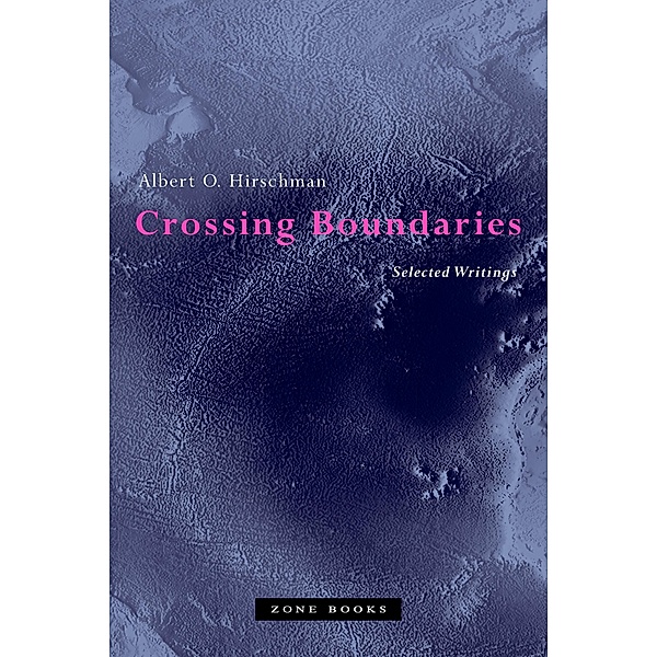 Crossing Boundaries, Albert O. Hirschman