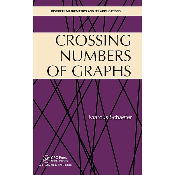 Crossing Numbers of Graphs, Marcus Schaefer